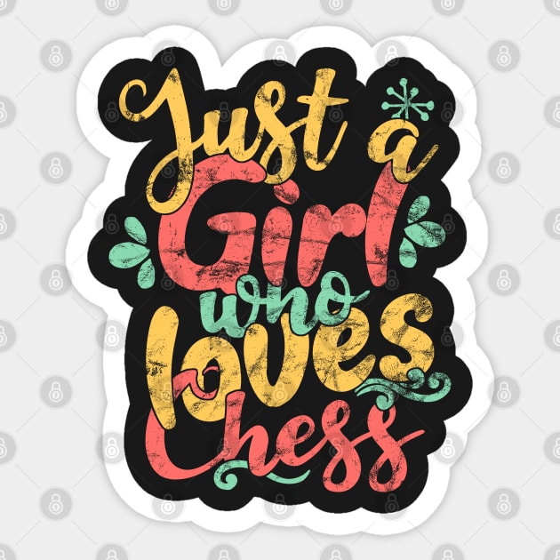 Just A Girl Who Loves Chess Gift graphic Sticker by theodoros20